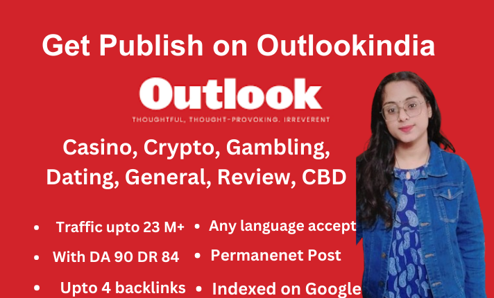 I will publish your article on outlookindia at lowest price