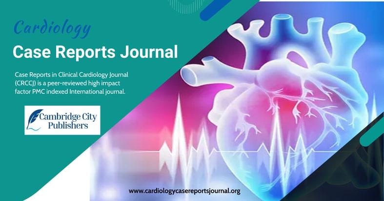 Cardiology Case Reports Journal Publishers